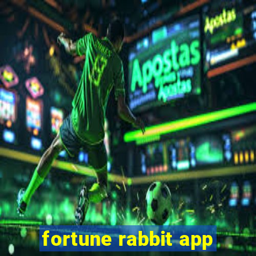 fortune rabbit app